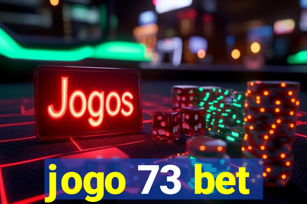 jogo 73 bet